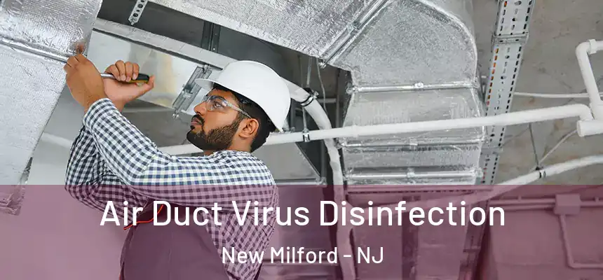  Air Duct Virus Disinfection New Milford - NJ