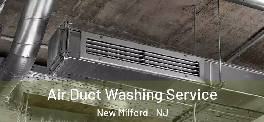  Air Duct Washing Service New Milford - NJ