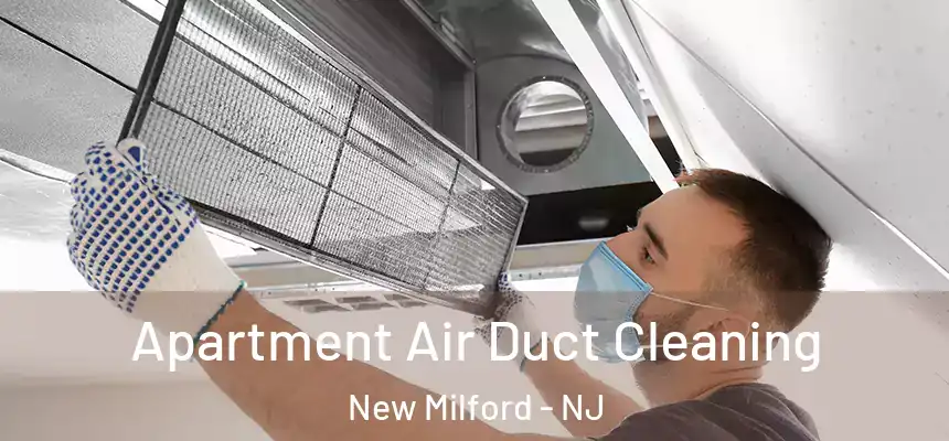  Apartment Air Duct Cleaning New Milford - NJ