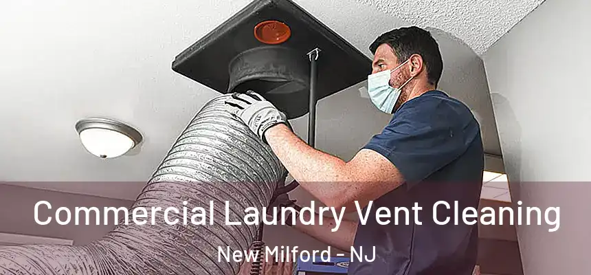  Commercial Laundry Vent Cleaning New Milford - NJ